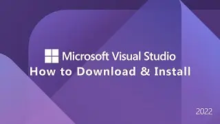 How to Download & Install VISUAL STUDIO Community 2022 w/ C++ Pack, for Windows 10/11