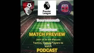 Bournemouth vs Tottenham: Goals Galore in High-Stakes Clash for European Dreams!