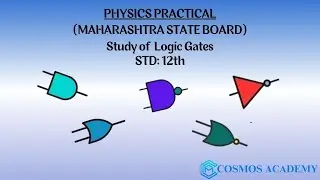 Study of Logic Gates |Class 12 |Physics Practical |Maharashtra State Board