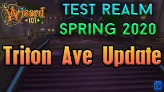 Wizard101 Spring 2020 Test Realm Triton Avenue Rework!