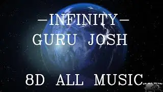 GURU JOSH - INFINITY (8D MUSIC)🎧