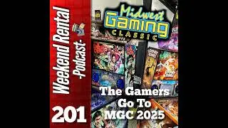 S1E201 - Episode 201 - The Gamers Go To MGC 2025