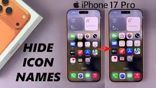 Как удалить названия значков приложений на iPhone 17 / 17 Pro
