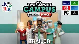 Two Point Campus: Medical School Trailer
