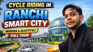🚲 &ldquo;Smart City Ranchi Ko Cycle Se Explore Kiya | Full Vlog&rdquo;