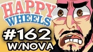 Happy Wheels w/Nova Ep.162 - TOO MUCH FAIL AND RAGE TO HANDLE