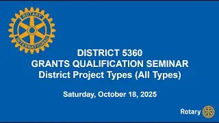 District 5360 Grants Qualification - District Project Grants All Types