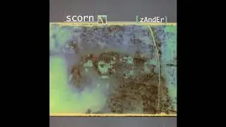 Scorn - Zander (1997) [FULL ALBUM]