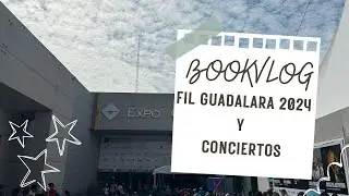 Bookvlog FIL Guadaljara 2024 y m&uacute;sica | Kayuri Books 📚