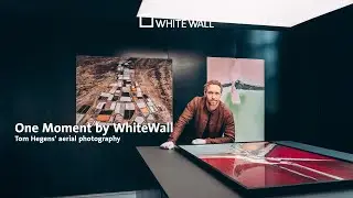 One Moment by WhiteWall - Tom Hegen on Making Humanity's Mark Visible