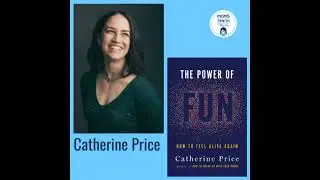 Catherine Price, THE POWER OF FUN: How to Feel Alive Again