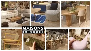 MAISONS DU MONDE NOUVEAUTÉS DÉCORATION INTÉRIEUR ET MEUBLES CANAPÉS TABLE CHAISES SOLDÉS