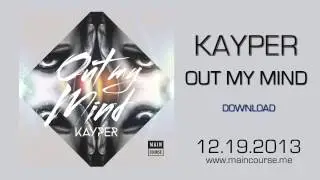 Kayper - Out My Mind (Annie Mac BBC Radio 1 Rip) [MAIN COURSE]