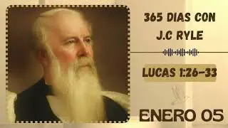 Devocional J.C. Ryle. Enero 5