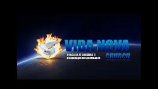 PROJETANDO 2026 - 28/12/2025 - CULTO ON-LINE/VIDA NOVA CHURCH CATAL&Atilde;O