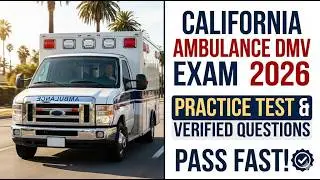 CALIFORNIA AMBULANCE DMV EXAM2