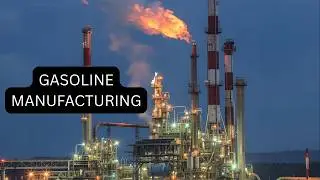 How Gasoline Is Made: The Full Refinery Story