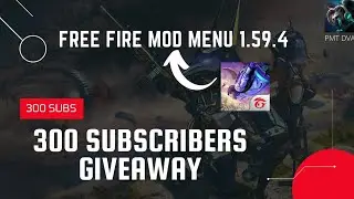 300 Subscribers Giveaway!! || Free Fire 1.59.4 Mod Menu