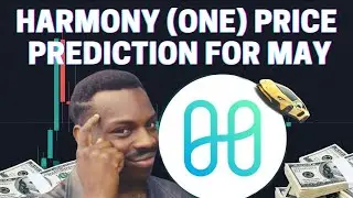 HARMONY (ONE) PRICE PREDICTION FOR MAY