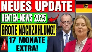Renten-NEWS 2025: R&uuml;ckzahlungen f&uuml;r Millionen &ndash; bis zu 17 Monate zus&auml;tzliches Geld!