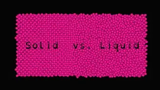Who would win in a fight, a liquid or a solid?