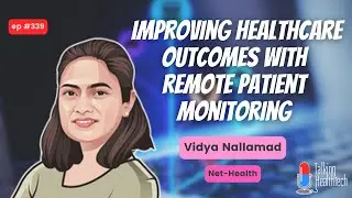 Improving Healthcare Outcomes with Remote Patient Monitoring. Vidya Nallamad, Net-Health