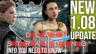 New Death Stranding 1.08 Update Patch Notes | Gaming News 2019