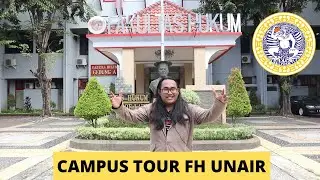 Jalan - jalan keliling kampus unair ! - Fakultas Hukum Unair ( Campus Tour ) Universitas Airlangga
