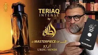 TERIAQ INTENSE by LATTAFA | URDU/HINDI | a MASTERPIECE or .....?