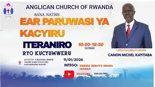 ITERANIRO RY'IKINYARWANDA MURI  EAR PARUWASI YA KACYIRU TALIKI 11/01/2026