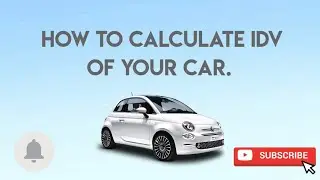 How To Calculate IDV of Your Car in a Minute | What is IDV (Insured Declared Value)