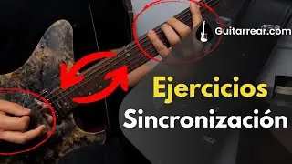 Obtener VELOCIDAD y PRECISI&Oacute;N (ejercicios de sincronizaci&oacute;n en guitarra!)