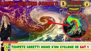 🌀 LA TEMPETE GORETTI DIGNE D&rsquo;UN CYCLONE DE CAT 1 🌀