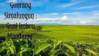 Gonrang Simalungun : Gual Imbou Manibung
