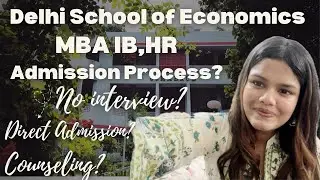 Процесс поступления на программу MBA в Делийской школе экономики (DSE) | Управление человеческими...