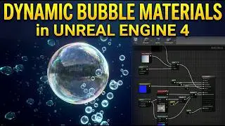 Create Dynamic Bubble Materials & VFX in Unreal Engine 4