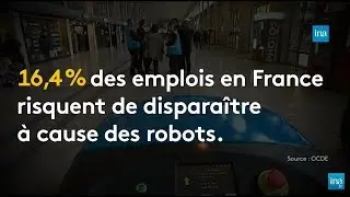 Les robots : g&eacute;n&eacute;rateurs d'emplois ou de ch&ocirc;mage ? | Franceinfo INA