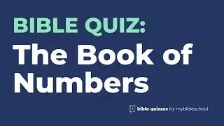 Bible Quiz | Book of Numbers Quiz and Trivia Questions