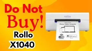 Don&rsquo;t Buy the Rollo X1040 Wireless Shipping Label Printer Until You Watch This BRUTAL Review