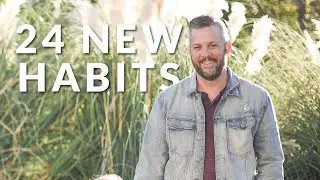 24 NEW Habits in 2020: Am I crazy?