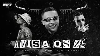 AVISA OS Z&Eacute; - Mc Kadu, Mc Kanhoto, Mc Dena, KENNiN (VISUALIZER)