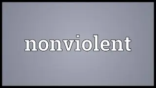 Nonviolent Meaning