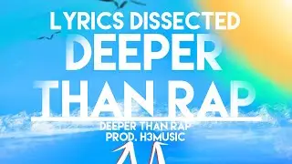 Deeper Than Rap Lyrics Dissected (From my Deeper Than Rap Mixtape)