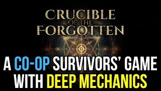 Crucible of the Forgotten Has INSANE Build Depth