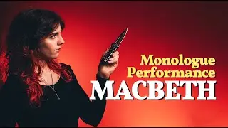 Lady Macbeth's Monologue Performance from Act 1, Scene 5 || Macbeth
