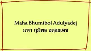 Full Name of King Bhumibol Adulyadej the ninth monarch of the Chakri Dynasty Thailand