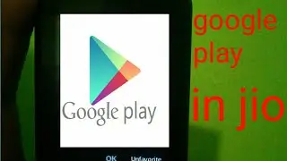 How to download Google play in jio phone