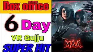 Maa Box Office Collection Day 6, maa total worldwide collection, maa hit or flop |kajol devgan movie