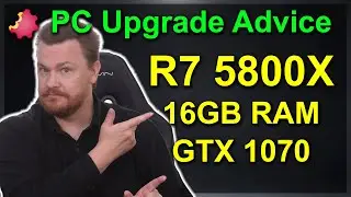 Ryzen 7 5800X + 16GB RAM + GTX 1070 &mdash; What Should You Upgrade? &mdash; Byte Size Tech