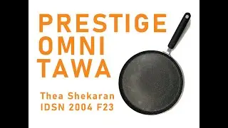 Prestige Omni Tawa: Materials and Manufacture | Thea Shekaran